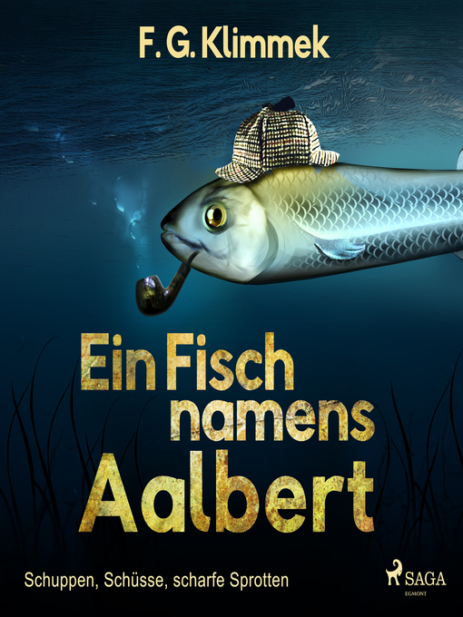 Upplýsingar um Ein Fisch namens Aalbert--Schuppen, Schüsse, scharfe Sprotten (Ungekürzt) eftir F. G. Klimmek - Biðlisti